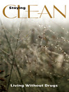 Staying Clean (eBook): Living Without Drugs